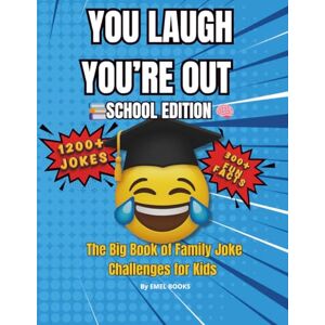 Lagowski, Michael You Laugh You’re Out: School Edition: 1200+ Classroom Jokes, 300 Fun Facts & Laugh-Out-Loud Challenges for Kids — The Ultimate School Joke Challenge for Ages 6–12 (You Laugh You’re Out Series) Lagowski, Michael You Laugh You’re Out: School Edition: 1200+ Classroom Jokes, 300 Fun Facts & Laugh-Out-Loud Challenges for Kids — The Ultimate School Joke Challenge for Ages 6–12 (You Laugh You’re Out Series)