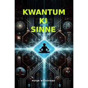 Woodford, Peter KWANTUM KI SINNE Woodford, Peter KWANTUM KI SINNE