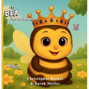 Barnes, Christopher Bea Finds Her Royalty: 2 (A Misfits Story) Barnes, Christopher Bea Finds Her Royalty: 2 (A Misfits Story)