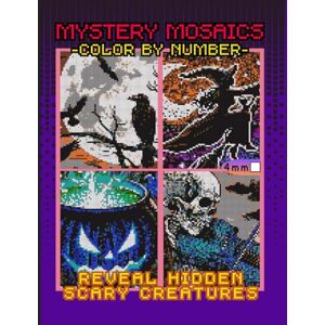 abed, sadek Mystery Mosaics Color by Number Reveal Hidden Scary Creatures: Halloween Pixel Art Coloring Book with Extreme Challenges Featuring Witches, Black ... Mosaics Halloween Color by Number Series) abed, sadek Mystery Mosaics Color by Number Reveal Hidden Scary Creatures: Halloween Pixel Art Coloring Book with Extreme Challenges Featuring Witches, Black ... Mosaics Halloween Color by Number Series)