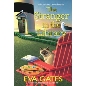 Eva Gates Stranger in the Library, The: 11 (A Lighthouse Library Mystery) Eva Gates Stranger in the Library, The: 11 (A Lighthouse Library Mystery)