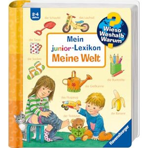 Wieso? Weshalb? Warum?: Mein Junior Lexikon: Meine Welt Wieso? Weshalb? Warum?: Mein Junior Lexikon: Meine Welt