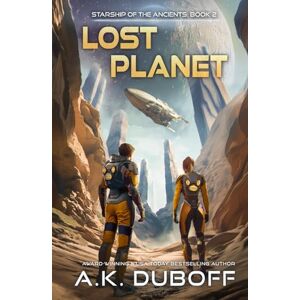 DuBoff, A.K. Lost Planet (Starship of the Ancients Book 2) DuBoff, A.K. Lost Planet (Starship of the Ancients Book 2)