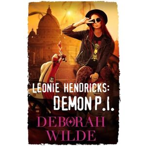 Wilde, Deborah Leonie Hendricks: Demon P.I.: A World of Nava Katz Novel: An Urban Fantasy Detective Novel: 7 Wilde, Deborah Leonie Hendricks: Demon P.I.: A World of Nava Katz Novel: An Urban Fantasy Detective Novel: 7