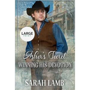 Lamb, Sarah Asher's Secret (Winning His Devotion Book 3 Large Print) Lamb, Sarah Asher's Secret (Winning His Devotion Book 3 Large Print)