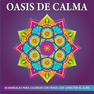 Ginesta Roger, Paula Libro de Mandalas para Colorear Adultos Antiestrés: 80 Diseños Relajantes con Frases Inspiradoras, Arte Mindfulness para Aliviar Estrés, Reducir Ansiedad, Desconectar, Meditar y Encontrar Paz Ginesta Roger, Paula Libro de Mandalas para Colorear Adultos Antiestrés: 80 Diseños Relajantes con Frases Inspiradoras, Arte Mindfulness para Aliviar Estrés, Reducir Ansiedad, Desconectar, Meditar y Encontrar Paz