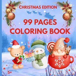 Publishing, Christmas N Fun Books : 99 Pages Coloring Book Christmas Edition Bold & Easy, Medium and Advanced Coloring Pages.: Educational Christmas Pages with Santas, Christmas Trees, ... Gifts, and Words to Colour for age 5+ Publishing, Christmas N Fun Books : 99 Pages Coloring Book Christmas Edition Bold & Easy, Medium and Advanced Coloring Pages.: Educational Christmas Pages with Santas, Christmas Trees, ... Gifts, and Words to Colour for age 5+