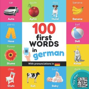 YukiBooks 100 first words in german: Bilingual picture book for kids: english / german with pronunciations (Learn german) YukiBooks 100 first words in german: Bilingual picture book for kids: english / german with pronunciations (Learn german)