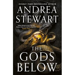 Stewart, Andrea The Gods Below: the instant Sunday Times bestseller of warring gods, feuding sisters and devastating magic Stewart, Andrea The Gods Below: the instant Sunday Times bestseller of warring gods, feuding sisters and devastating magic