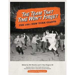 Nowlin, Bill The Team That Time Won't Forget: The 1951 New York Giants: Volume 32 (SABR Digital Library) Nowlin, Bill The Team That Time Won't Forget: The 1951 New York Giants: Volume 32 (SABR Digital Library)