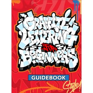 Press, Minelli Graffiti Lettering Guidebook: A Beginner's Guide to Learn Drawing Graffiti Letters (Tags, Throw-ups, Old School, and Wildstyle) Alphabets, Details, and Pieces. Press, Minelli Graffiti Lettering Guidebook: A Beginner's Guide to Learn Drawing Graffiti Letters (Tags, Throw-ups, Old School, and Wildstyle) Alphabets, Details, and Pieces.