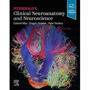 Mtui MD, Estomih Fitzgerald's Clinical Neuroanatomy and Neuroscience Mtui MD, Estomih Fitzgerald's Clinical Neuroanatomy and Neuroscience