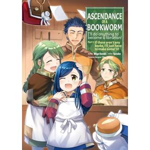 Kazuki, Miya Ascendance of a Bookworm (Manga) Part 1 Volume 6 (ASCENDANCE OF A BOOKWORM PART 1 GN) Kazuki, Miya Ascendance of a Bookworm (Manga) Part 1 Volume 6 (ASCENDANCE OF A BOOKWORM PART 1 GN)