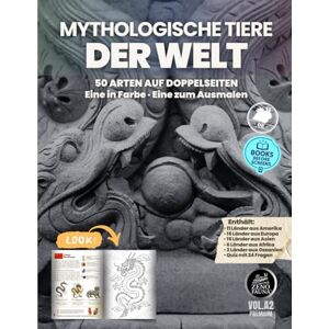 Deutsch, Zenofauna Mythologische Tiere der Welt: 50 Arten auf Doppelseiten – Eine in Farbe · Eine zum Ausmalen Deutsch, Zenofauna Mythologische Tiere der Welt: 50 Arten auf Doppelseiten – Eine in Farbe · Eine zum Ausmalen