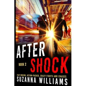 Williams, Suzanna AfterShock: a young adult action thriller with a telepathic twist: 2 (ShockWaves series) Williams, Suzanna AfterShock: a young adult action thriller with a telepathic twist: 2 (ShockWaves series)