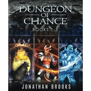 Brooks, Jonathan Dungeon of Chance Complete Series Books 1-3: A Dungeon Core Novel (Serious Probabilities) Brooks, Jonathan Dungeon of Chance Complete Series Books 1-3: A Dungeon Core Novel (Serious Probabilities)