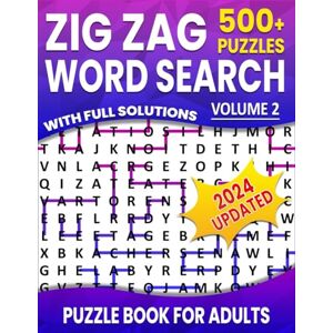 Solve, Fun Self Zig Zag Word Search: Over 500+ Puzzles Word Search Zig Zag for Adults ,Unique and Challenging Word Search Variation for all Ages Volume 2 Solve, Fun Self Zig Zag Word Search: Over 500+ Puzzles Word Search Zig Zag for Adults ,Unique and Challenging Word Search Variation for all Ages Volume 2