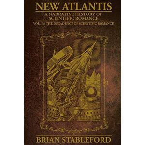 Stableford, Brian New Atlantis: Volume 4 Stableford, Brian New Atlantis: Volume 4