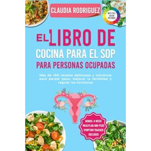 Rodriguez EL LIBRO DE COCINA PARA: EL SOP PARA PERSONAS OCUPADAS Rodriguez EL LIBRO DE COCINA PARA: EL SOP PARA PERSONAS OCUPADAS