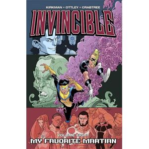 Kirkman, Robert Invincible: My Favorite Martian v. 8 (Invincible) Kirkman, Robert Invincible: My Favorite Martian v. 8 (Invincible)