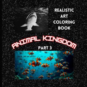 Goswami, SG Snehajit title of art books Drawing and Painting- Realistic Art Coloring Book for kids and teens (Animal Kingdom Part 3): Draw like an Artist Goswami, SG Snehajit title of art books Drawing and Painting- Realistic Art Coloring Book for kids and teens (Animal Kingdom Part 3): Draw like an Artist