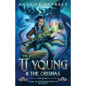 Bandele, Antoine The Gatekeeper's Staff: An Old Gods Story Bandele, Antoine The Gatekeeper's Staff: An Old Gods Story