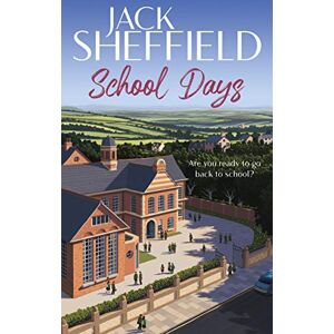 Sheffield, Jack School Days Sheffield, Jack School Days
