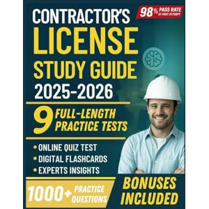 Urena, James CONTRACTOR’S LICENSE STUDY GUIDE: 9 Full-Length Practice Tests, 1,000+ Practice Questions, and Proven Strategies to Ace The Exam on Your First Try Urena, James CONTRACTOR’S LICENSE STUDY GUIDE: 9 Full-Length Practice Tests, 1,000+ Practice Questions, and Proven Strategies to Ace The Exam on Your First Try