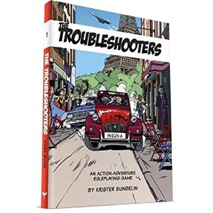 THE TROUBLESHOOTERS RPG THE TROUBLESHOOTERS RPG