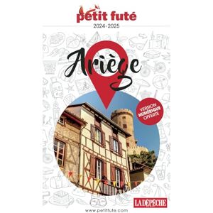 AUZIAS, Dominique Guide Ariège 2024/2025 Petit Futé (2024-2025) AUZIAS, Dominique Guide Ariège 2024/2025 Petit Futé (2024-2025)