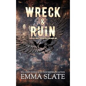 Slate, Emma Wreck & Ruin: Special Edition (Tarnished Angels Special Editions) Slate, Emma Wreck & Ruin: Special Edition (Tarnished Angels Special Editions)