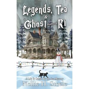 Steele, Nellie H. Legends, Tea & a Ghost Named Ri: A Mother/Daughter Cozy Mystery (Lily & Cassie By the Sea Mysteries) Steele, Nellie H. Legends, Tea & a Ghost Named Ri: A Mother/Daughter Cozy Mystery (Lily & Cassie By the Sea Mysteries)