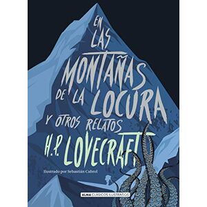 Lovecraft, H P En Las Montañas de la Locura: Y Otros Relatos (Clásicos Ilustrados) Lovecraft, H P En Las Montañas de la Locura: Y Otros Relatos (Clásicos Ilustrados)