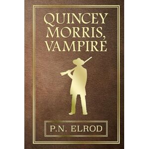 Elrod, P.N. Quincey Morris, Vampire Elrod, P.N. Quincey Morris, Vampire