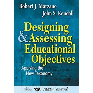 Designing and Assessing Educational Objectives: Applying the New Taxonomy Designing and Assessing Educational Objectives: Applying the New Taxonomy