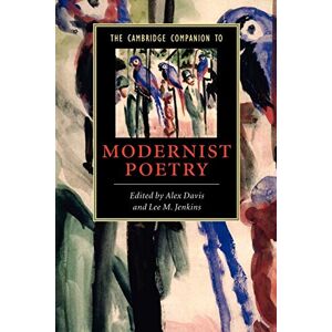 The Cambridge Companion to Modernist Poetry (Cambridge Companions to Literature) The Cambridge Companion to Modernist Poetry (Cambridge Companions to Literature)