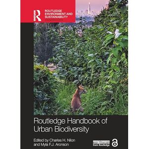 Routledge Handbook of Urban Biodiversity (Routledge Environment and Sustainability Handbooks) Routledge Handbook of Urban Biodiversity (Routledge Environment and Sustainability Handbooks)