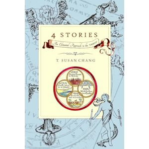Chang, T. Susan 4 Stories: An Elemental Approach to the Tarot Chang, T. Susan 4 Stories: An Elemental Approach to the Tarot