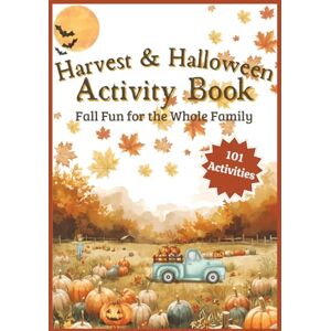 Publishing, Autumn Ridge Harvest & Halloween: A Fun Family Activity Book: 101 Cozy & Spooky Activities for All Ages Word Search Sudoku Crossword Mazes and much more! Publishing, Autumn Ridge Harvest & Halloween: A Fun Family Activity Book: 101 Cozy & Spooky Activities for All Ages Word Search Sudoku Crossword Mazes and much more!