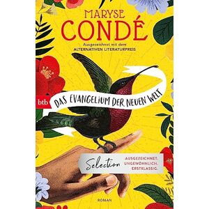 Condé, Maryse Das Evangelium der neuen Welt: Roman Ausgezeichnet mit dem Alternativen Literaturnobelpreis, nominiert für den Booker-Award Condé, Maryse Das Evangelium der neuen Welt: Roman Ausgezeichnet mit dem Alternativen Literaturnobelpreis, nominiert für den Booker-Award