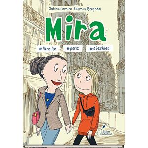 Lemire, Sabine Mira #familie #paris #abschied: Mira Band 4 Lemire, Sabine Mira #familie #paris #abschied: Mira Band 4