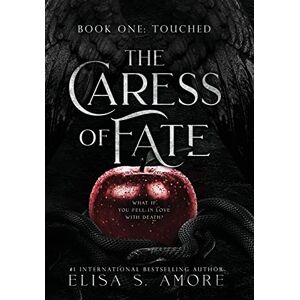 Amore, Elisa S Touched: The Caress of Fate Amore, Elisa S Touched: The Caress of Fate