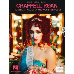 Chappell Roan. Piano, Vocal And Guitar.: The Rise and Fall of a Midwest Princess Chappell Roan. Piano, Vocal And Guitar.: The Rise and Fall of a Midwest Princess