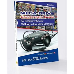 Michelfeit, Thomas Mega Drive Collector´s Guide 1st Edition Der Preisführer für eure SEGA Mega Drive Spiele-Sammlung Michelfeit, Thomas Mega Drive Collector´s Guide 1st Edition Der Preisführer für eure SEGA Mega Drive Spiele-Sammlung