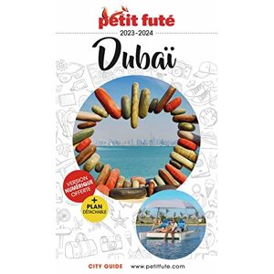 AUZIAS, Dominique Guide Dubaï 2023/2024 Petit Futé (2023-2024) AUZIAS, Dominique Guide Dubaï 2023/2024 Petit Futé (2023-2024)
