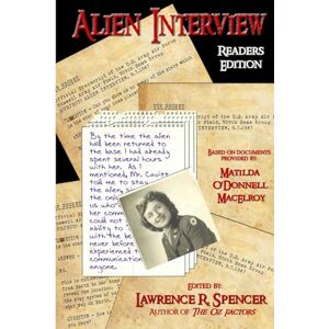 Spencer, Lawrence R. Alien Interview Readers Edition Spencer, Lawrence R. Alien Interview Readers Edition