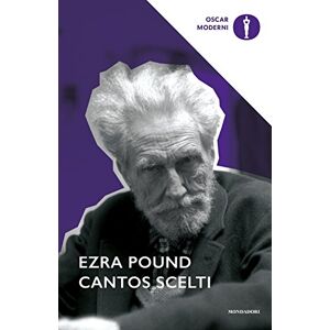 Pound, Ezra Cantos scelti. Testo inglese a fronte Pound, Ezra Cantos scelti. Testo inglese a fronte