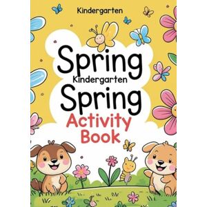 sagiraju, Mr Yaswanth Pradeep Kids- Yellow and Black Cute Kindergarten Spring Activity Book: Spring, little creatures, insects, coloring, fun learning, engaging, activity, motor skills, writing, tracing, spellings sagiraju, Mr Yaswanth Pradeep Kids- Yellow and Black Cute Kindergarten Spring Activity Book: Spring, little creatures, insects, coloring, fun learning, engaging, activity, motor skills, writing, tracing, spellings