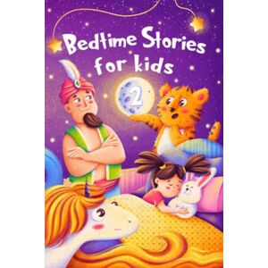 Fabler, Alex Bedtime Stories for kids 2: Five minute stories for boys and girls 4-8 years old Fabler, Alex Bedtime Stories for kids 2: Five minute stories for boys and girls 4-8 years old