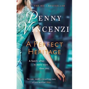 Vincenzi, Penny A Perfect Heritage: The unputdownable bestselling novel of family, fortune and secrets Vincenzi, Penny A Perfect Heritage: The unputdownable bestselling novel of family, fortune and secrets